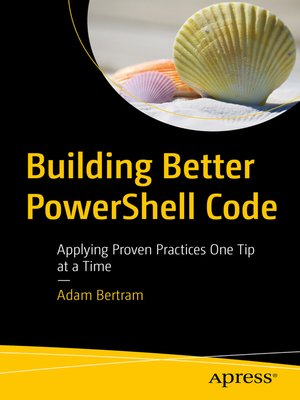 cover image of Building Better PowerShell Code